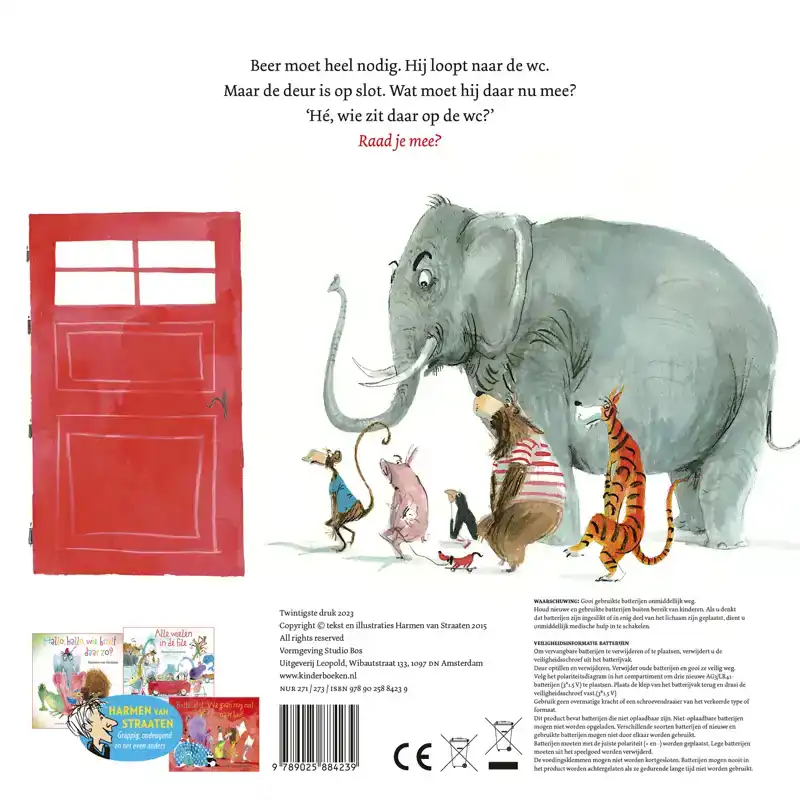 HE, WIE ZIT ER OP DE WC?