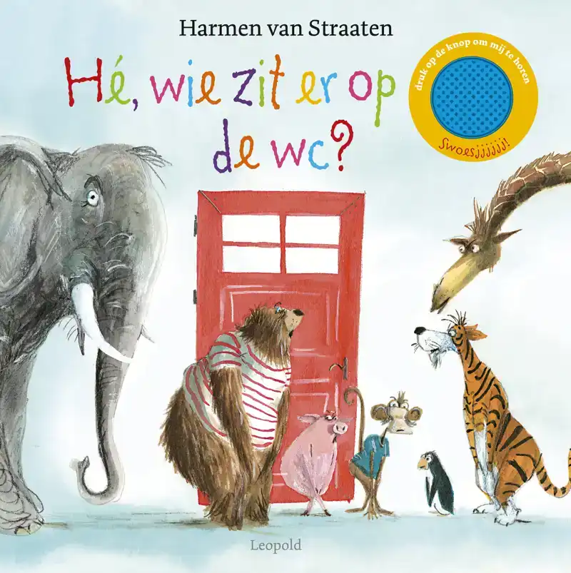 HE, WIE ZIT ER OP DE WC?
