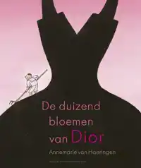 DE DUIZEND BLOEMEN VAN DIOR