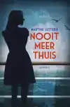 NOOIT MEER THUIS