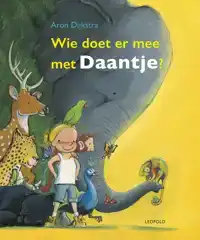 WIE DOET ER MEE MET DAANTJE?