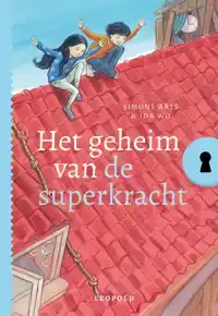 HET GEHEIM VAN DE SUPERKRACHT