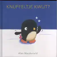 KNUFFELTJE KWIJT?