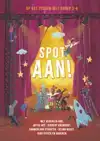 SPOT AAN! - OP HET PODIUM MET GROEP 3-4