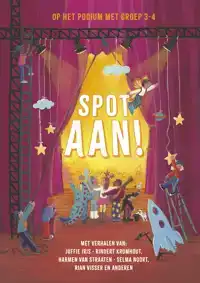 SPOT AAN! - OP HET PODIUM MET GROEP 3-4