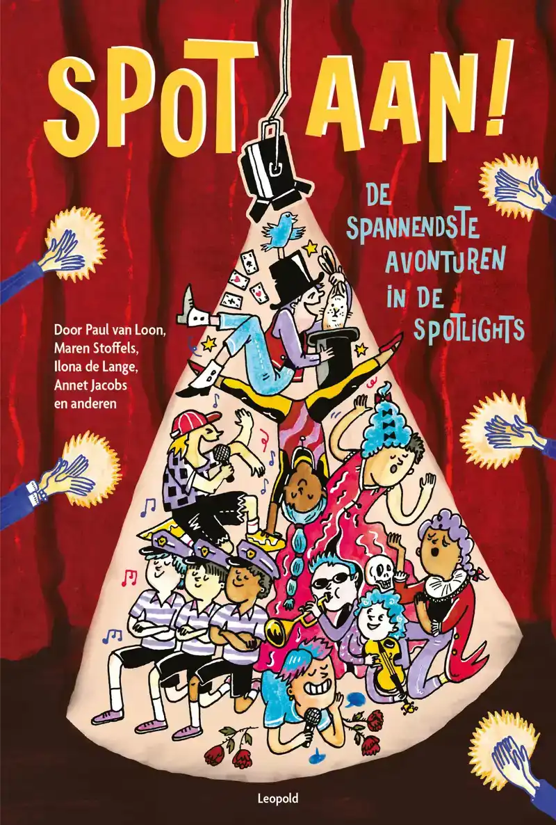 SPOT AAN! - DE SPANNENDSTE AVONTUREN IN GROEP 5, 6, 7, 8
