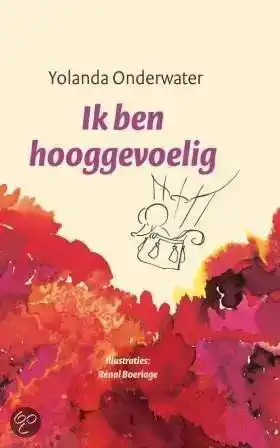 JA, IK BEN HOOGGEVOELIG