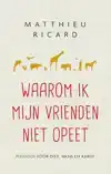 WAAROM IK MIJN VRIENDEN NIET OPEET