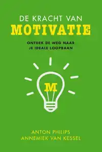 DE KRACHT VAN MOTIVATIE