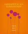 AANDACHT IS ALS ZONNESCHIJN
