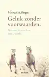 GELUK ZONDER VOORWAARDEN