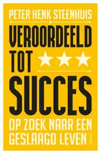 VEROORDEELD TOT SUCCES