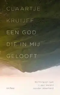 EEN GOD DIE IN MIJ GELOOFT