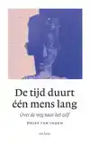 DE TIJD DUURT EEN MENS LANG