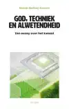 GOD, TECHNIEK EN ALWETENDHEID