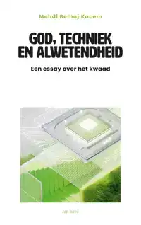 GOD, TECHNIEK EN ALWETENDHEID