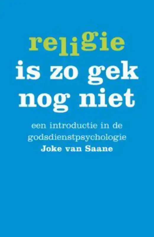 RELIGIE IS ZO GEK NOG NIET