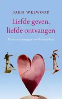 LIEFDE GEVEN, LIEFDE ONTVANGEN