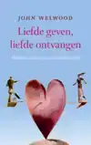 LIEFDE GEVEN, LIEFDE ONTVANGEN