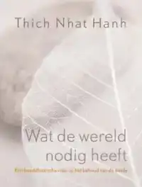 WAT DE WERELD NODIG HEEFT