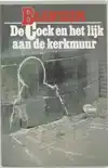 DE COCK EN HET LIJK AAN DE KERKMUUR