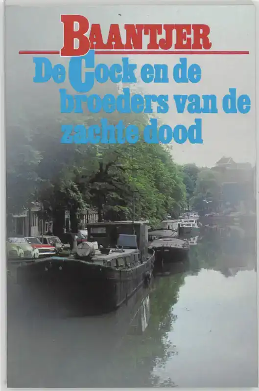DE COCK EN DE BROEDERS VAN DE ZACHTE DOOD
