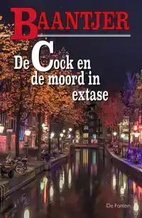 DE COCK EN DE MOORD IN EXTASE