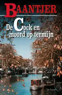 DE COCK EN MOORD OP TERMIJN