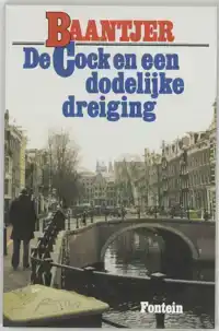 DE COCK EN EEN DODELIJKE DREIGING