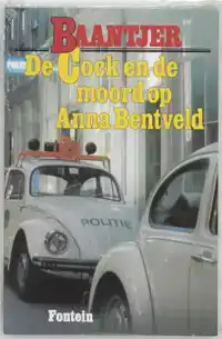 DE COCK EN DE MOORD OP ANNA BENTVELD