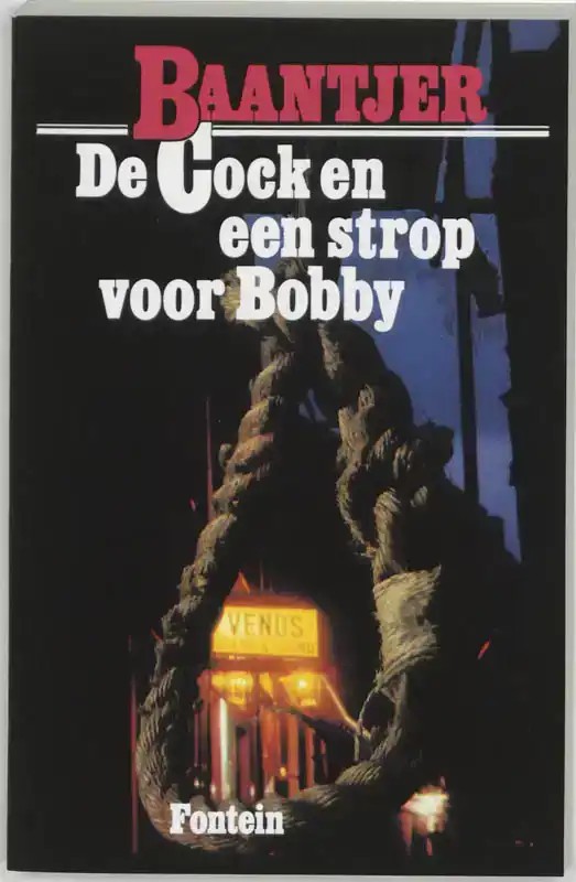 DE COCK EN EEN STROP VOOR BOBBY