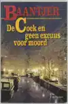 DE COCK EN GEEN EXCUUS VOOR MOORD