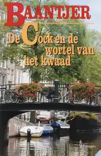 DE COCK EN DE WORTEL VAN HET KWAAD