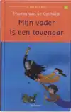 MIJN VADER IS EEN TOVENAAR