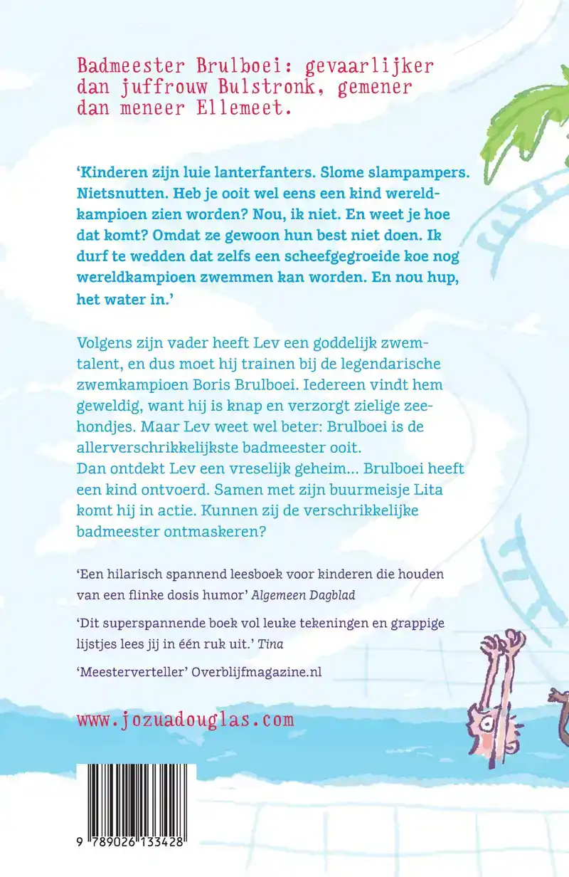 DE VERSCHRIKKELIJKE BADMEESTER