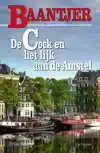 DE COCK EN HET LIJK AAN DE AMSTEL