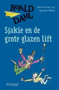 SJAKIE EN DE GROTE GLAZEN LIFT