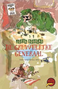 DE GRUWELIJKE GENERAAL