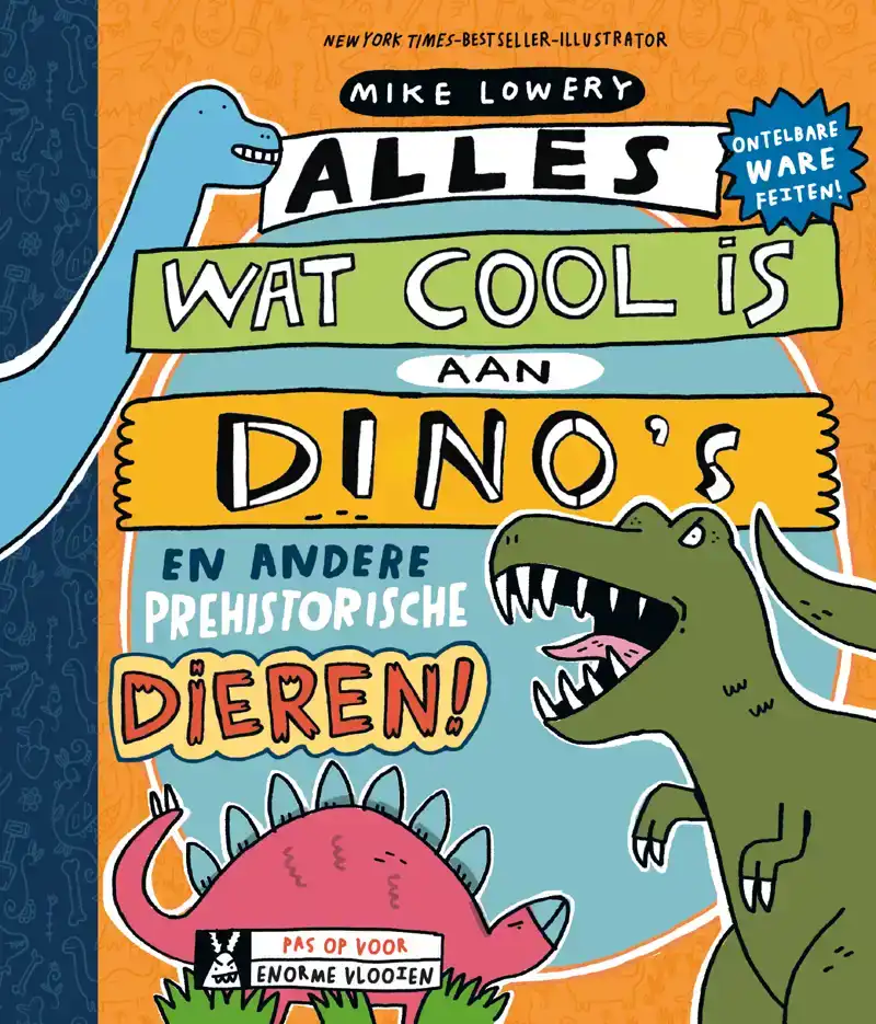 ALLES WAT COOL IS AAN DINO'S