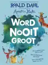 WORD NOOIT GROOT