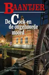 DE COCK EN DE ONGEHOORDE MOORD