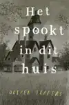 HET SPOOKT IN DIT HUIS