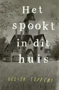 HET SPOOKT IN DIT HUIS