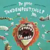 DE GROTE TANDENPOETSHULP