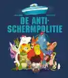 DE ANTI-SCHERMPOLITIE