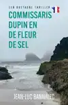 COMMISSARIS DUPIN EN DE FLEUR DE SEL