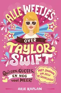 ALLE WEETJES OVER TAYLOR SWIFT
