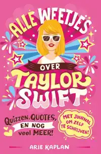 ALLE WEETJES OVER TAYLOR SWIFT