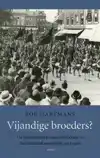 VIJANDIGE BROEDERS?