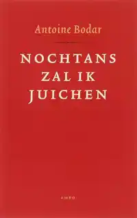 NOCHTANS ZAL IK JUICHEN